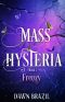 [Mass Hysteria 02] • Frenzy